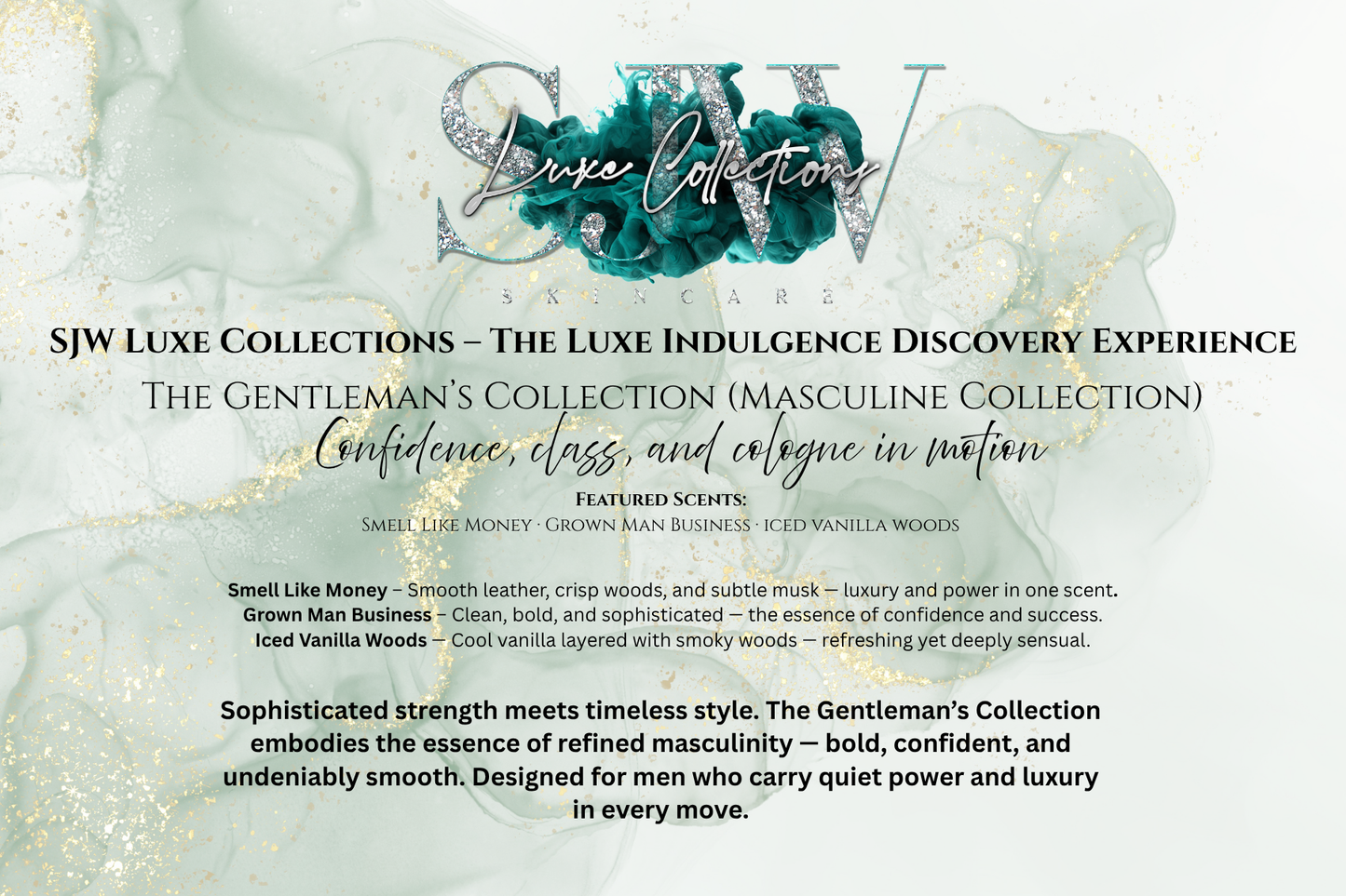 SJW Luxe Collections - The Luxe Experience - The Gentleman’s Collection (Masculine Collection)