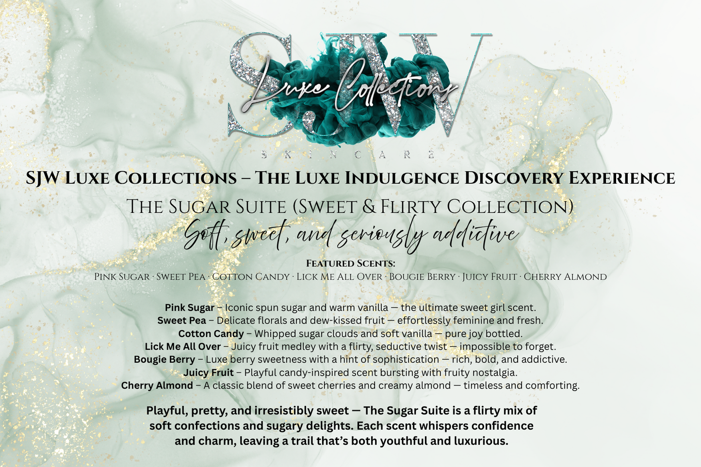 SJW Luxe Collections - The Luxe Experience - THE SUGAR SUITE – Sweet & Flirty Collection