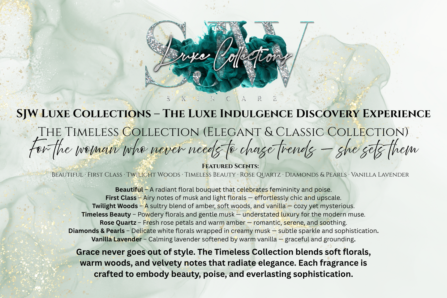 SJW Luxe Collections - The Luxe Experience - THE TIMELESS COLLECTION – Elegant & Classic